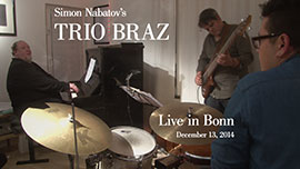 Simon Nabatov’s Trio Braz – Live in Bonn Simon Nabatov’s Trio Braz – Live in Bonn
